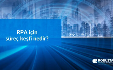 RPA-Sürec-Kesfi-Nedir