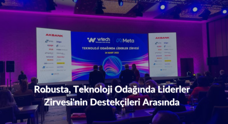 robusta teknolojide liderler zirvesinde destekçi