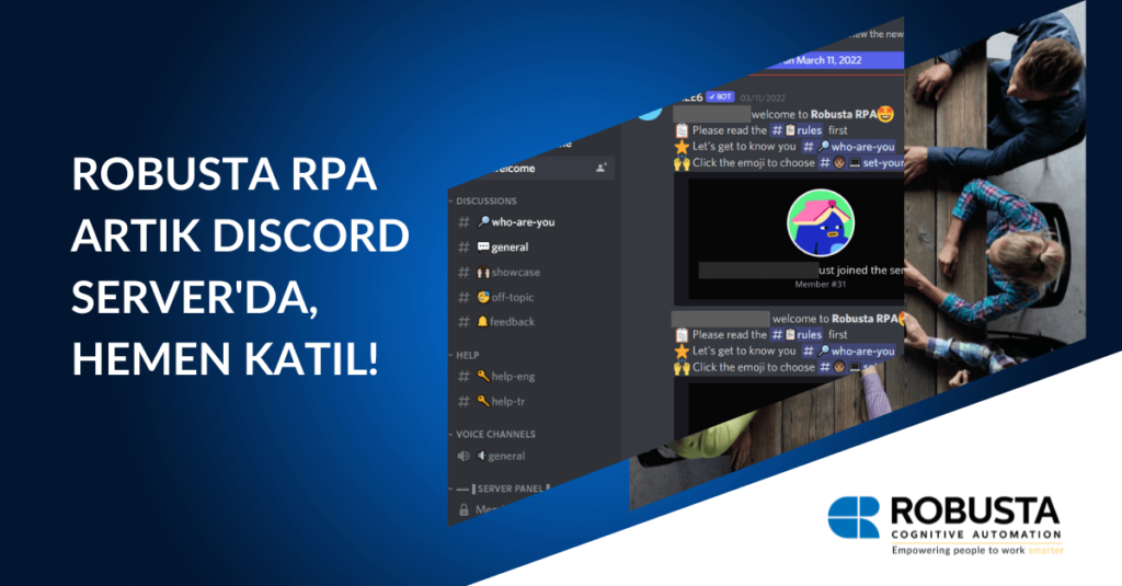 Robusta Discord Server yayında
Robusta RPA geliştiricileri, iş ortakları, topluluk kullanıcıları Robusta'nın Discord Server’da buluşuyor.