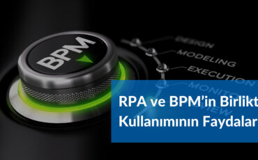 RPAveBPM Kullanmanin Faydalari