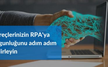 Sureclerinizi RPA uygunlugunu Belirleyin