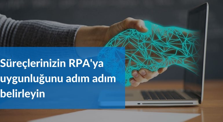 Sureclerinizi RPA uygunlugunu Belirleyin